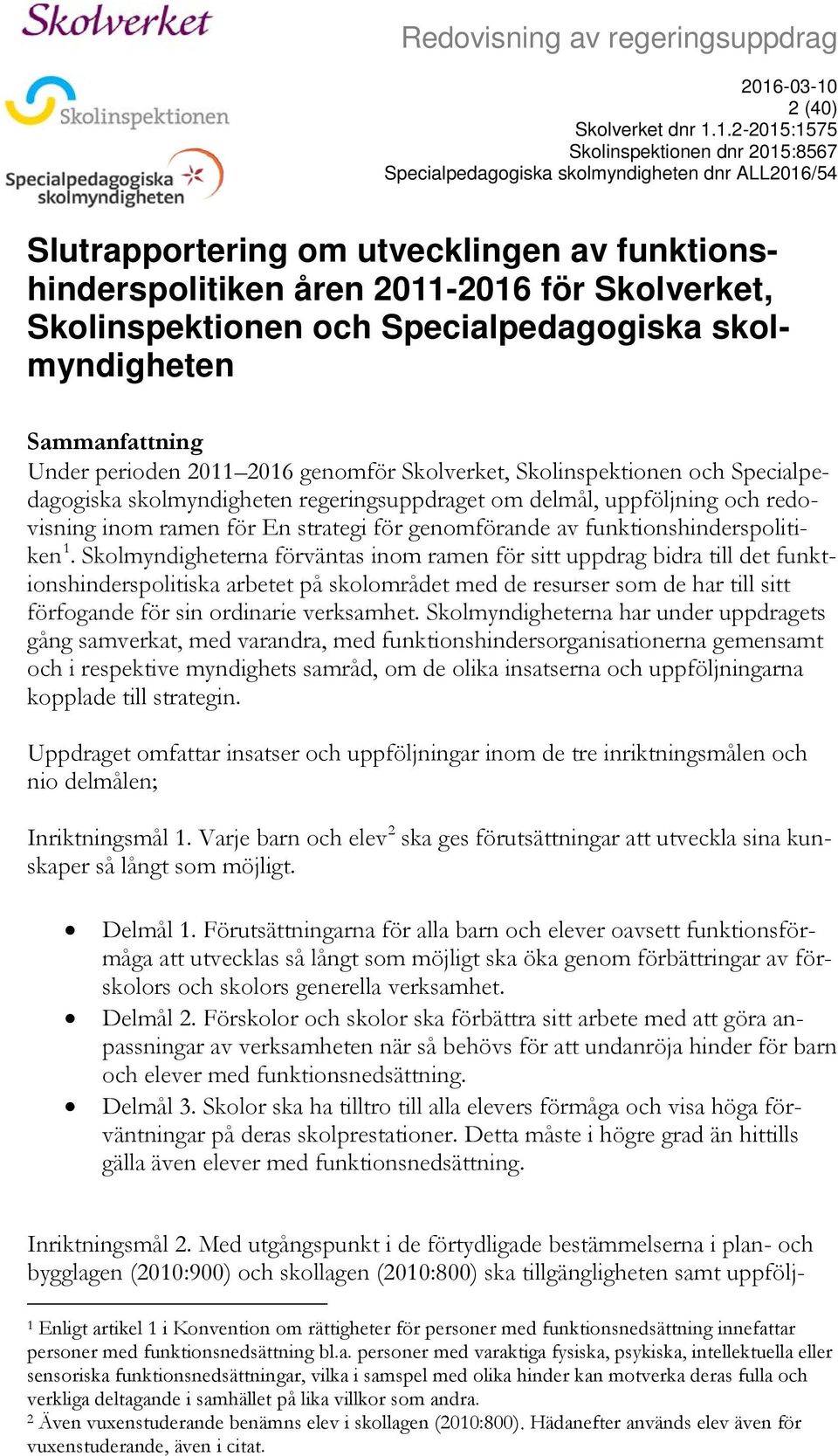 funktionshinderspolitiken 1.