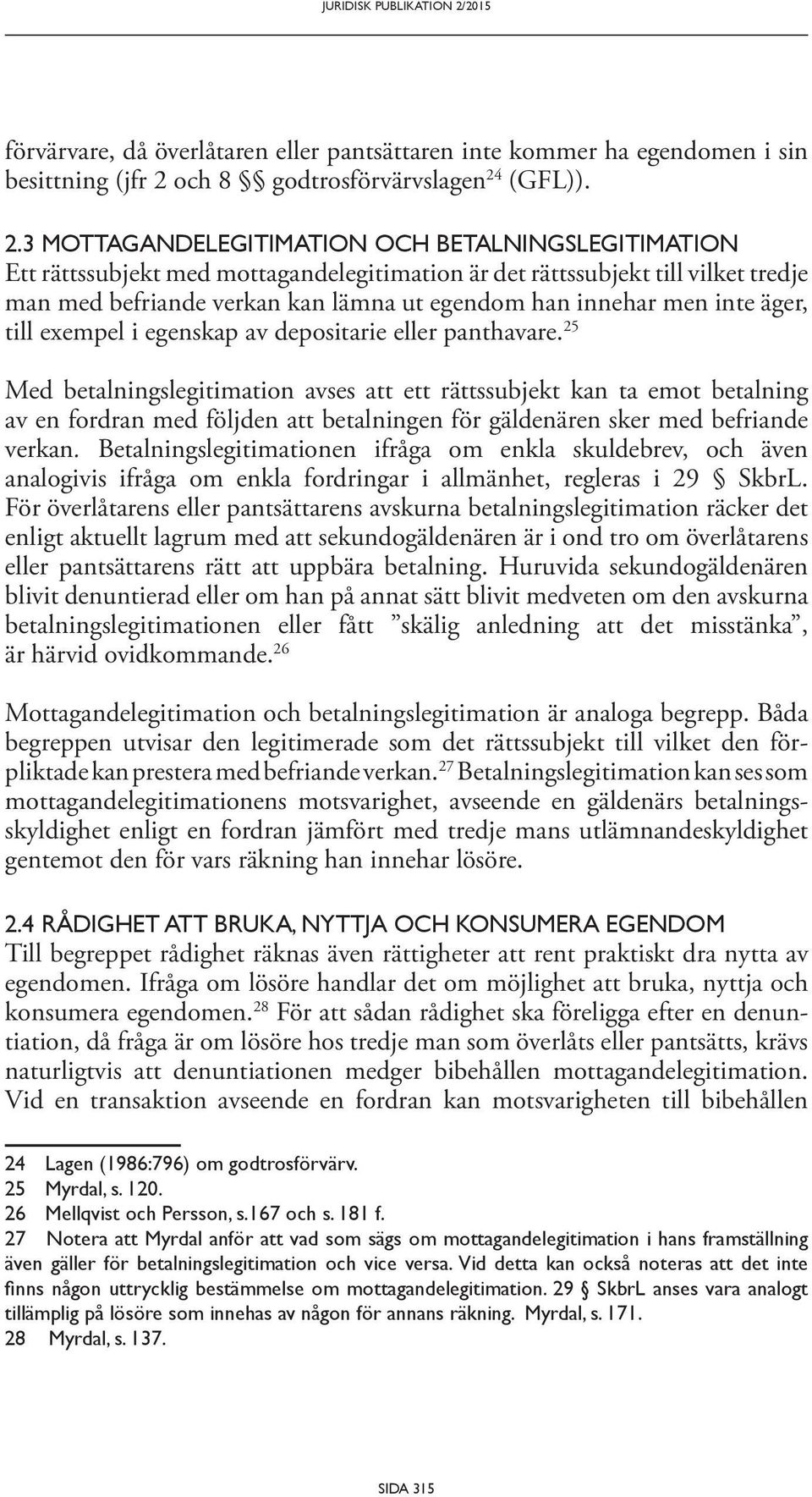 och 8 godtrosförvärvslagen 24