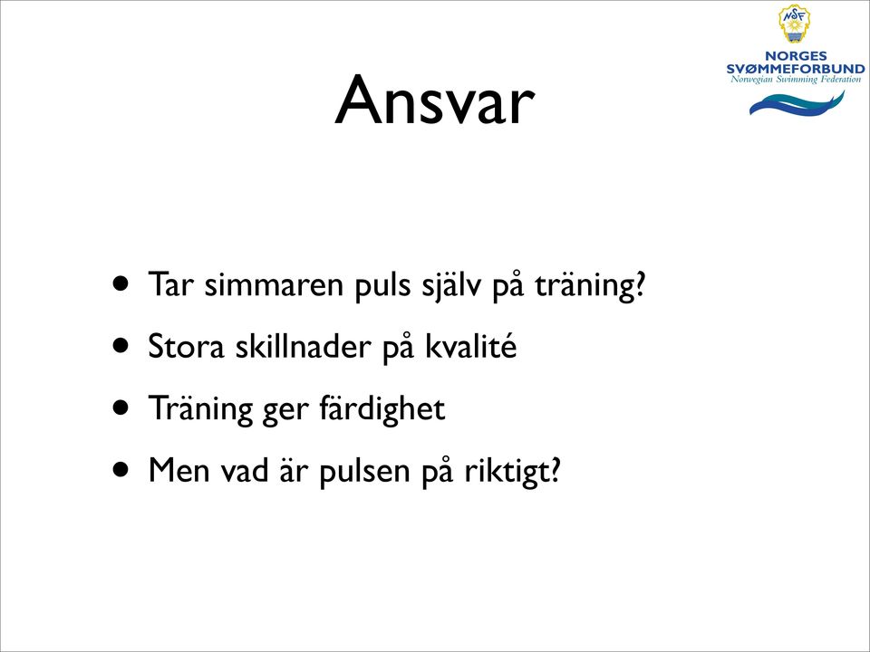 Stora skillnader på kvalité