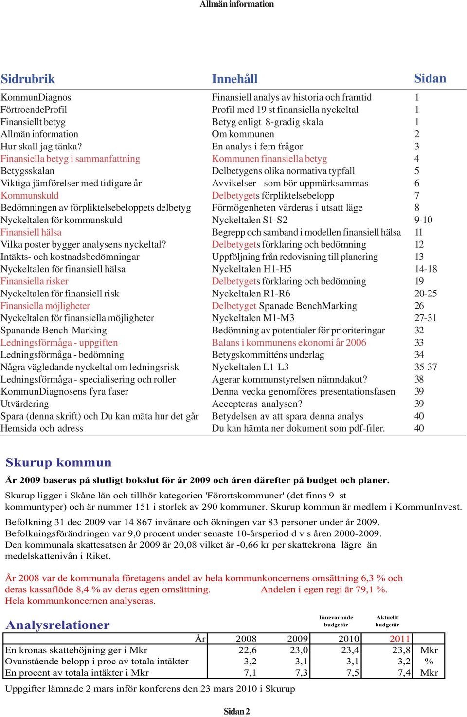 bygger analysens nyckeltal?