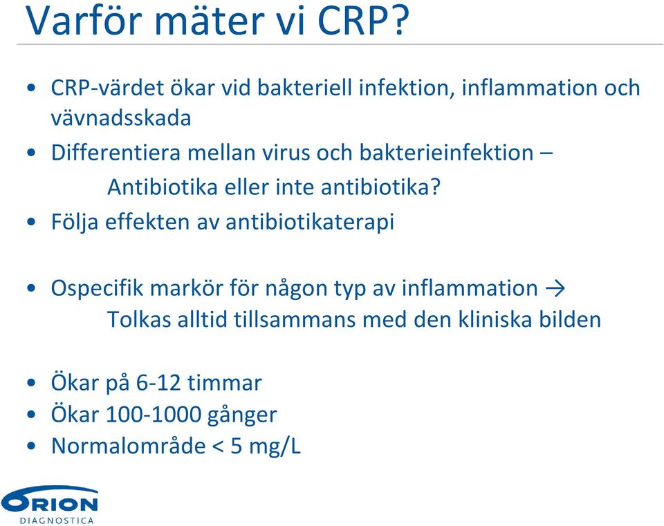 virus och bakterieinfektion Antibiotika eller inte antibiotika?