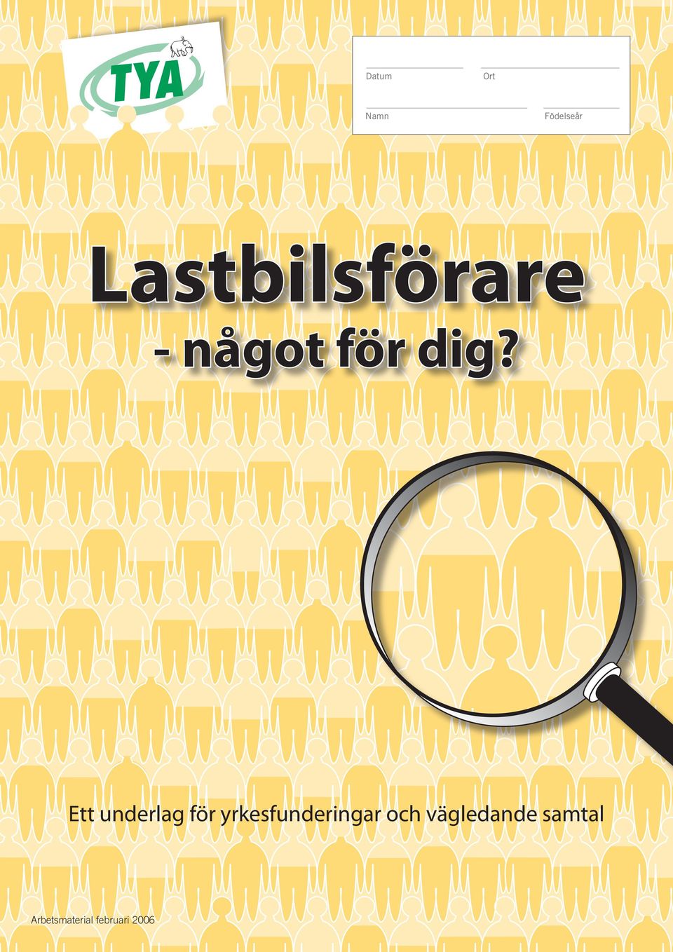 Ett underlag för yrkesfunderingar och
