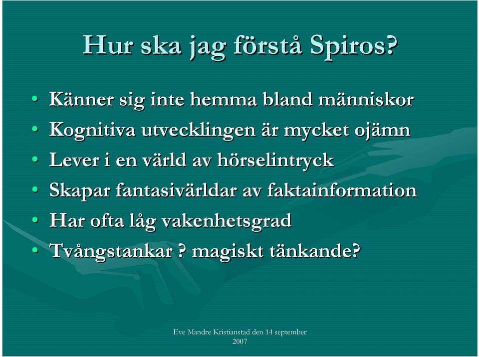 utvecklingen är mycket ojämn Lever i en värld av