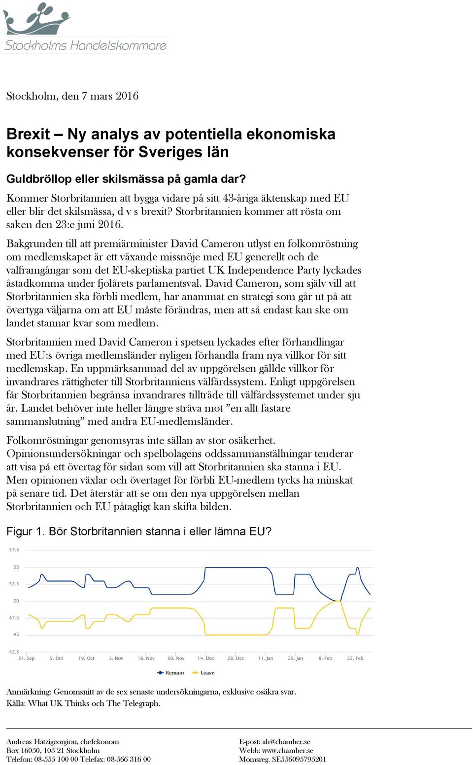 Bakgrunden till att premiärminister David Cameron utlyst en folkomröstning om medlemskapet är ett växande missnöje med EU generellt och de valframgångar som det EU-skeptiska partiet UK Independence