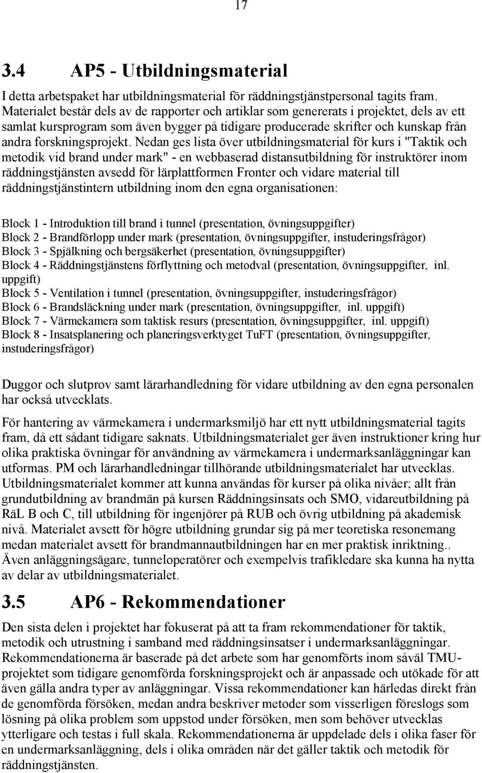forskningsprojekt.