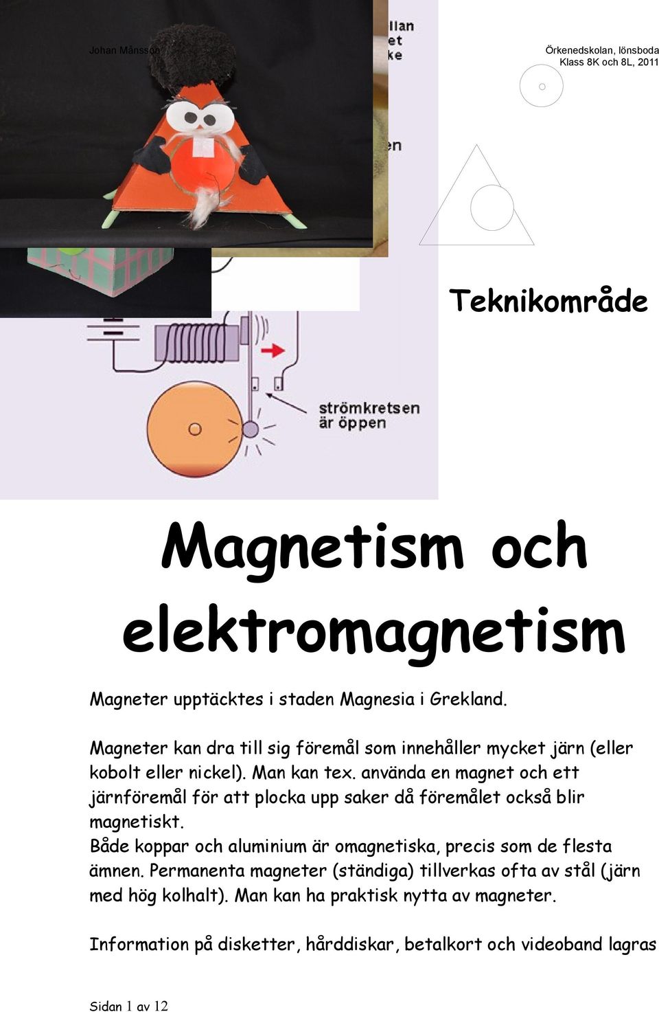 Elektromagnetism i vardagen