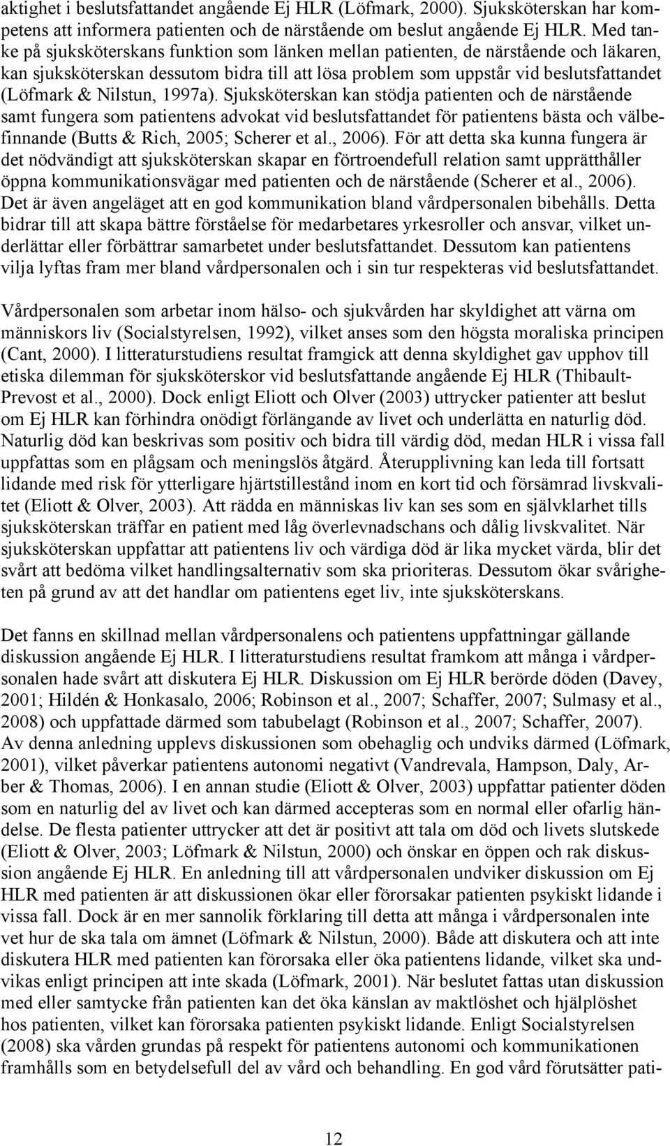 Nilstun, 1997a).