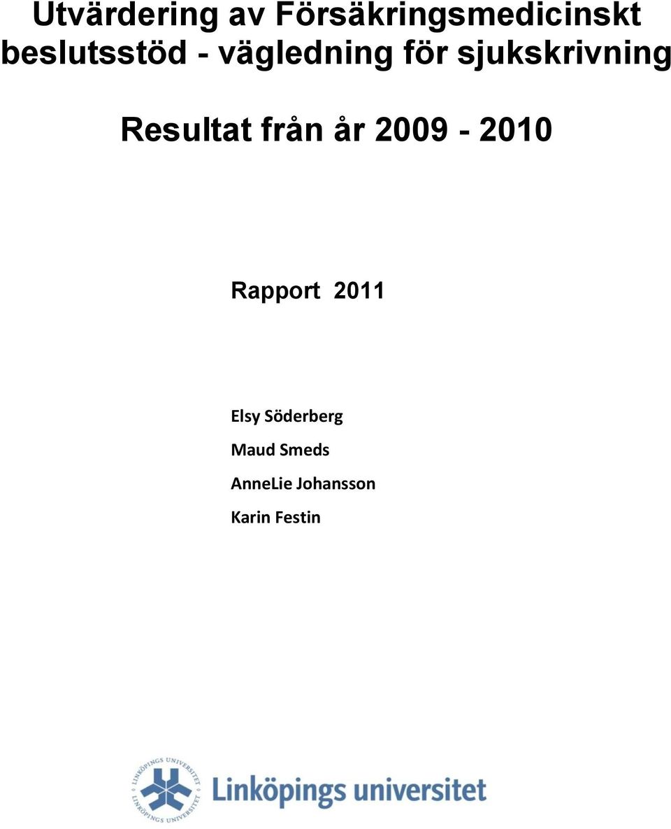 Resultat från år 2009-200 Rapport 20 Elsy