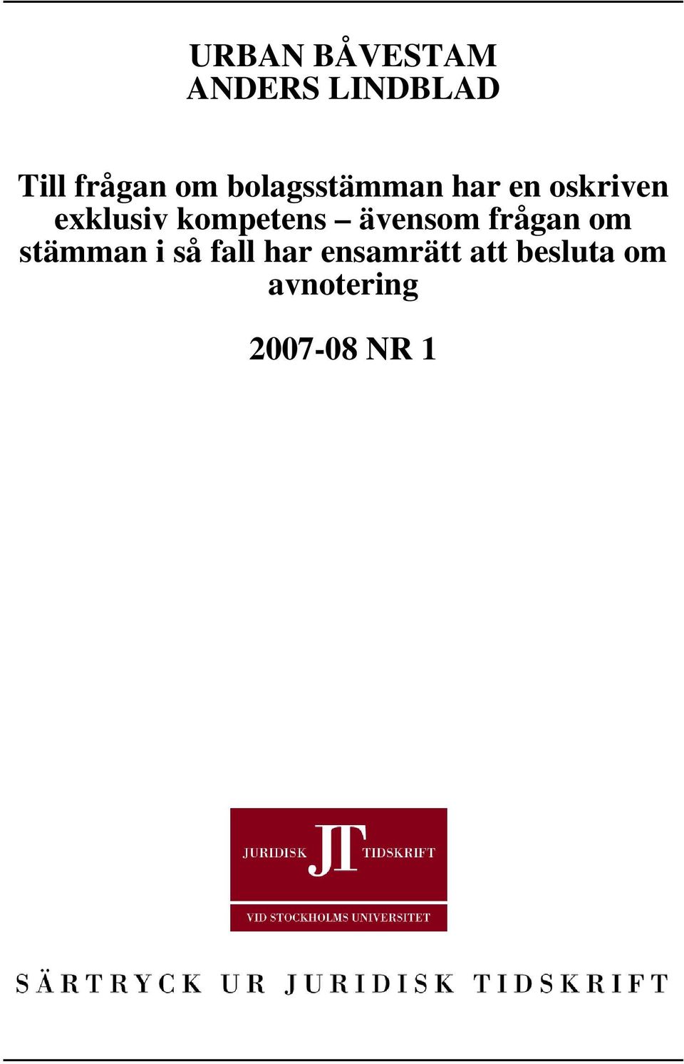 kompetens ävensom frågan om stämman i så fall