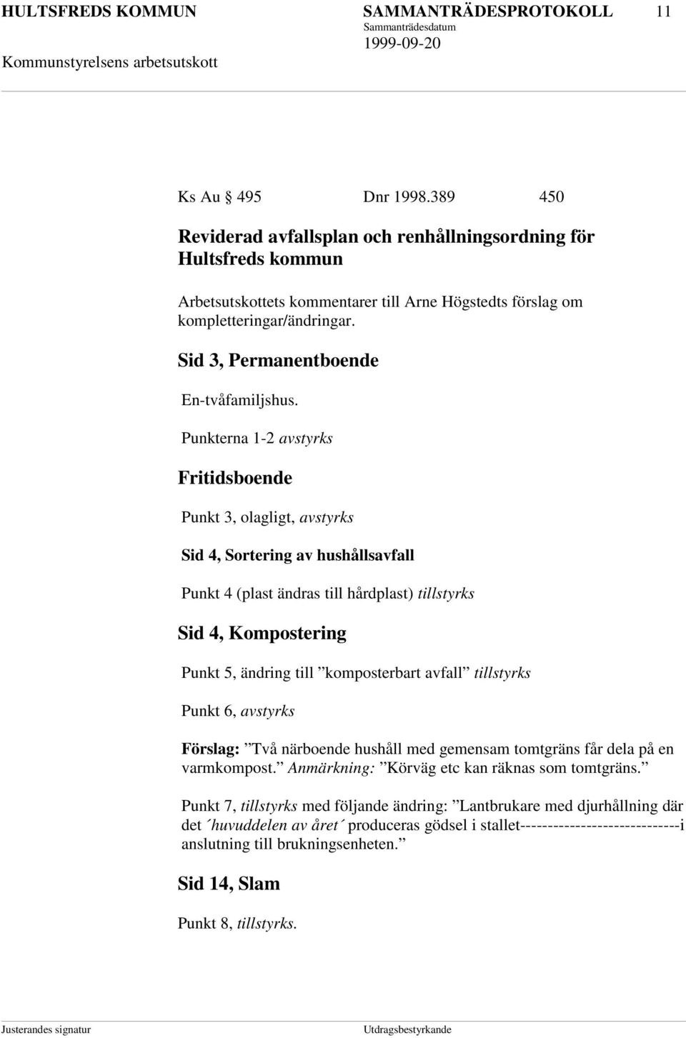 Sid 3, Permanentboende En-tvåfamiljshus.