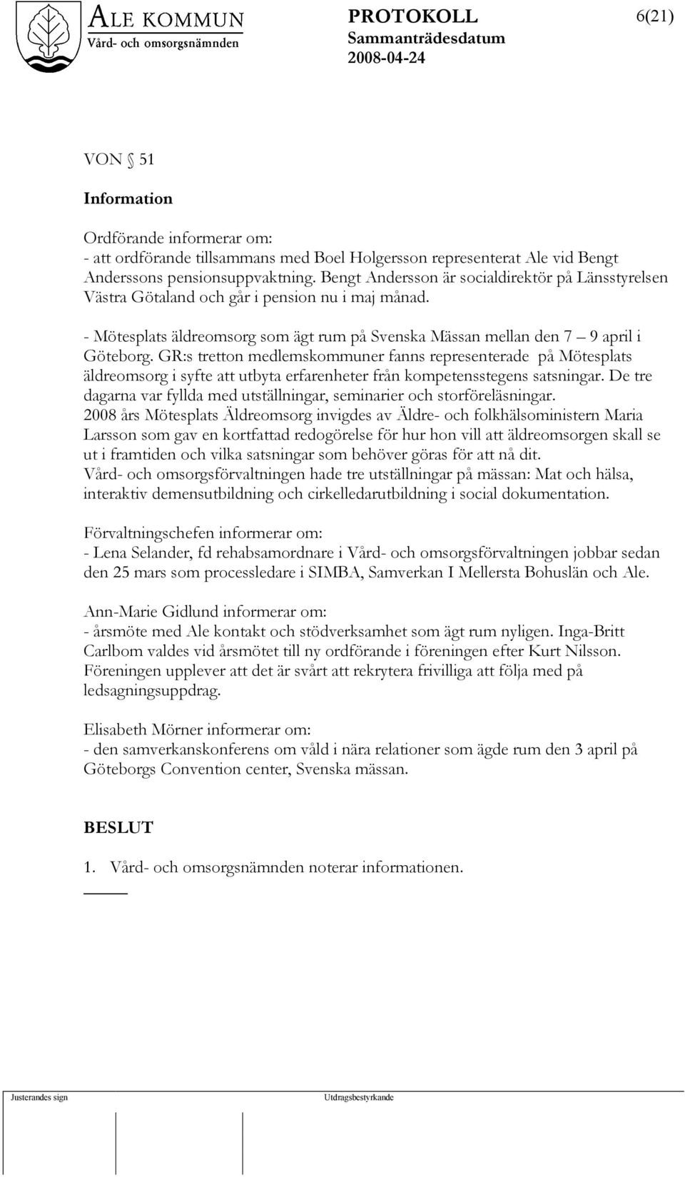 GR:s tretton medlemskommuner fanns representerade på Mötesplats äldreomsorg i syfte att utbyta erfarenheter från kompetensstegens satsningar.