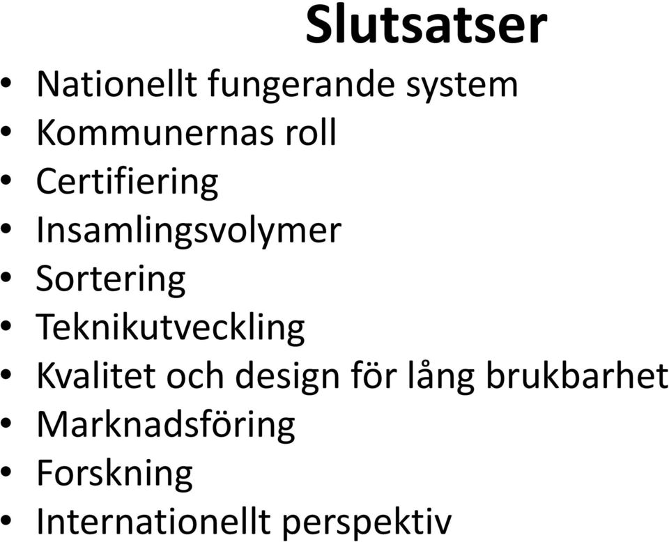 Teknikutveckling Kvalitet och design för lång