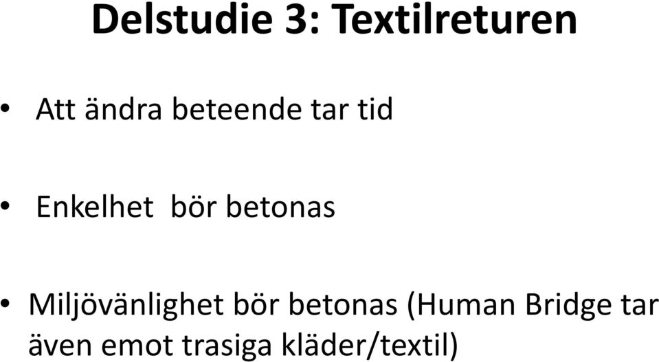 Miljövänlighet bör betonas (Human