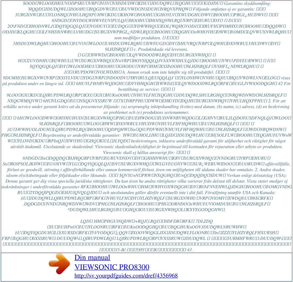 UYLONHQVHULHQXPUHWKDUKHOWHOOHUGHOYLVXWUDGHUDWVHOOHUPRGL HUDWV 6NDGDNYDOLWHWVI UVlPULQJHOOHUIHOIXQNWLRQVRPEHURUDY D 2O\FNDIHODNWLJDQYlQGQLQJVODUYEUDQGYDWWHQEOL[WQHGVODJIRUFHPDMHXUHHOOHUDQQDW