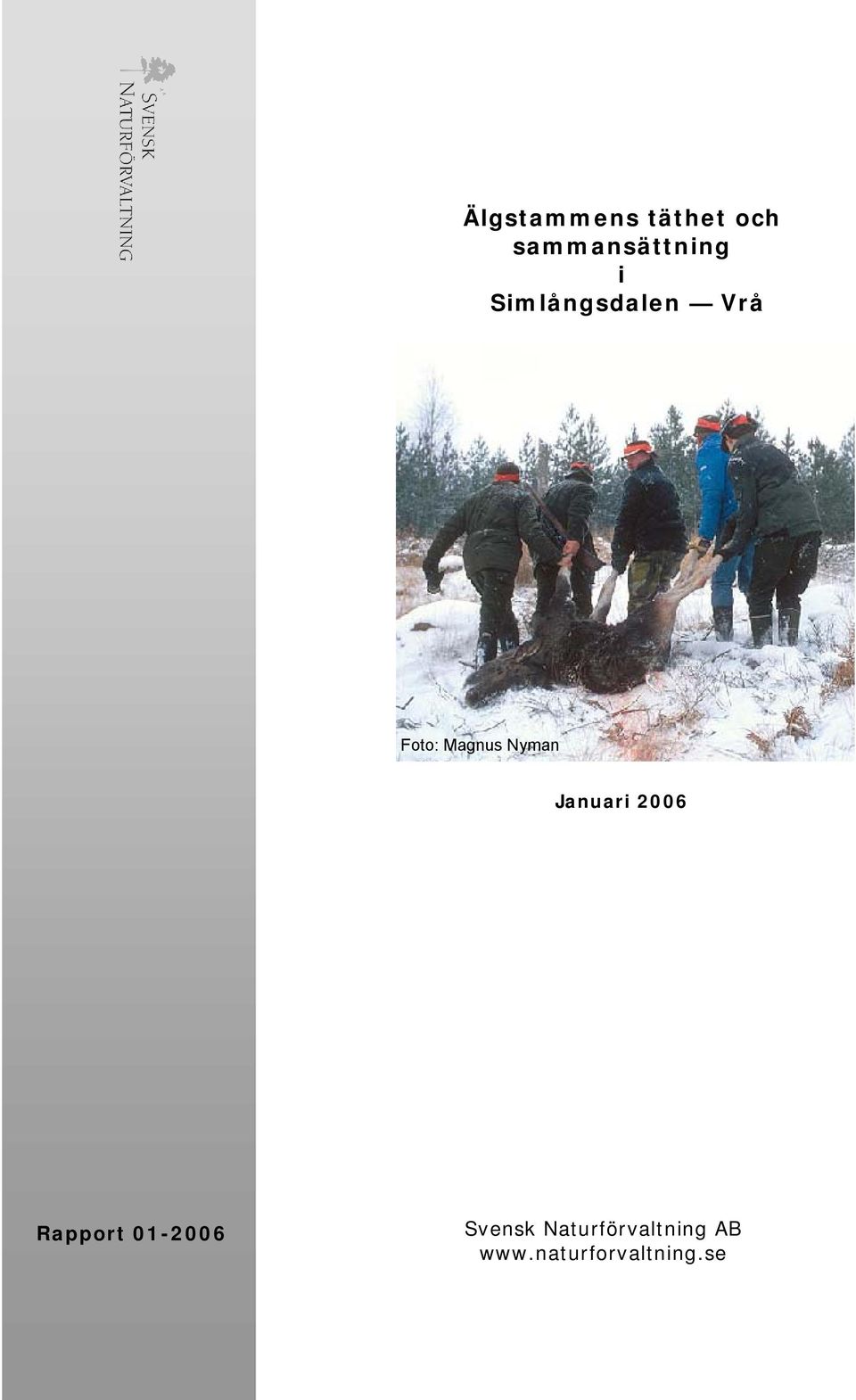 Januari 2006 Rapport 01-2006 Svensk