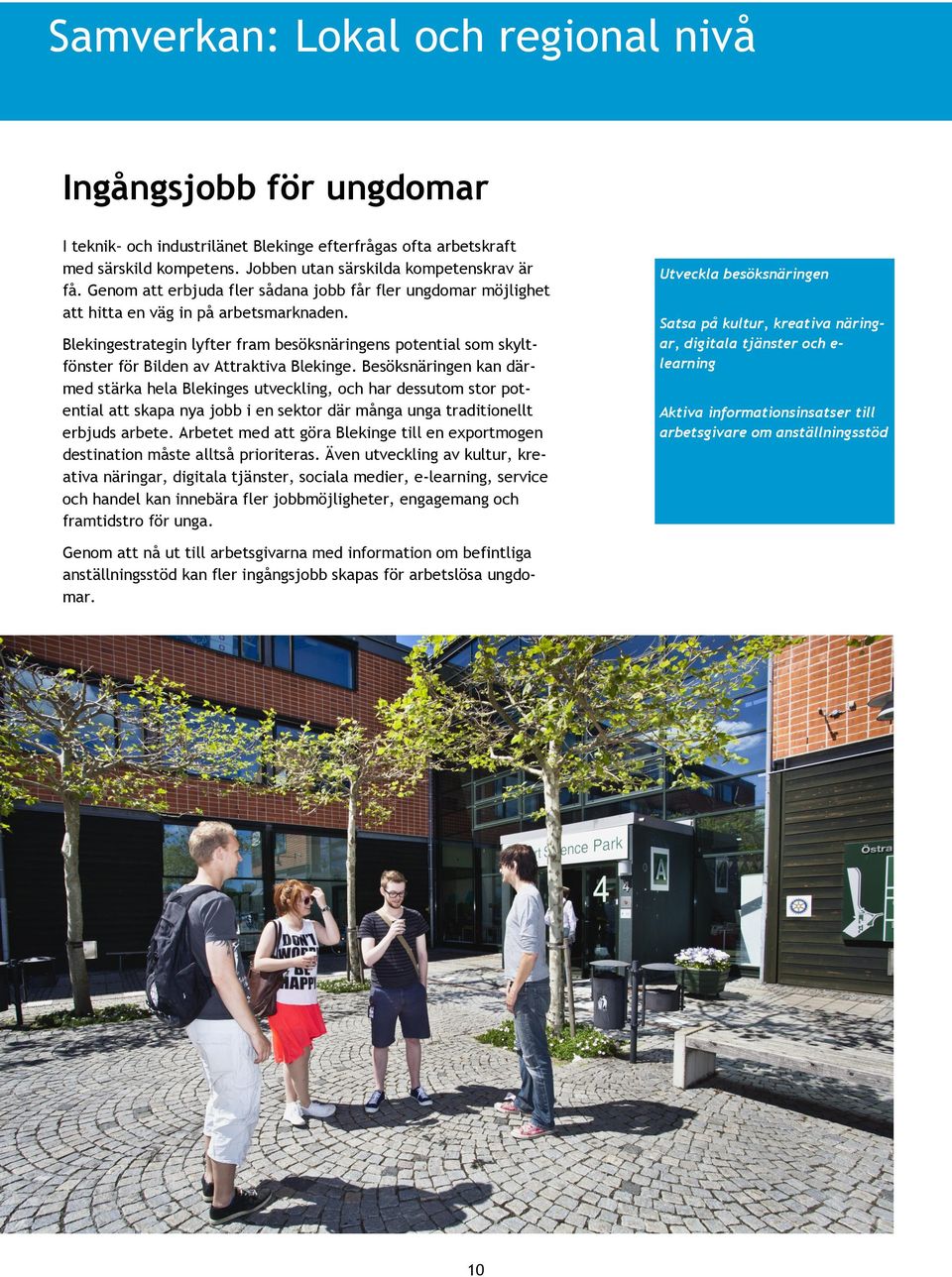 Blekingestrategin lyfter fram besöksnäringens potential som skyltfönster för Bilden av Attraktiva Blekinge.