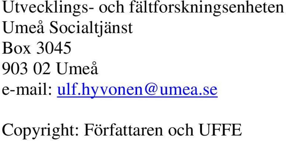 Socialtjänst Box 3045 903 02 Umeå