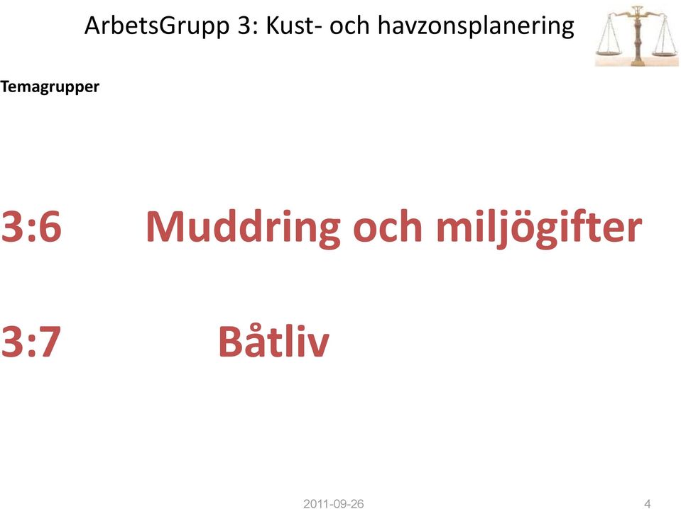 Temagrupper 3:6 Muddring