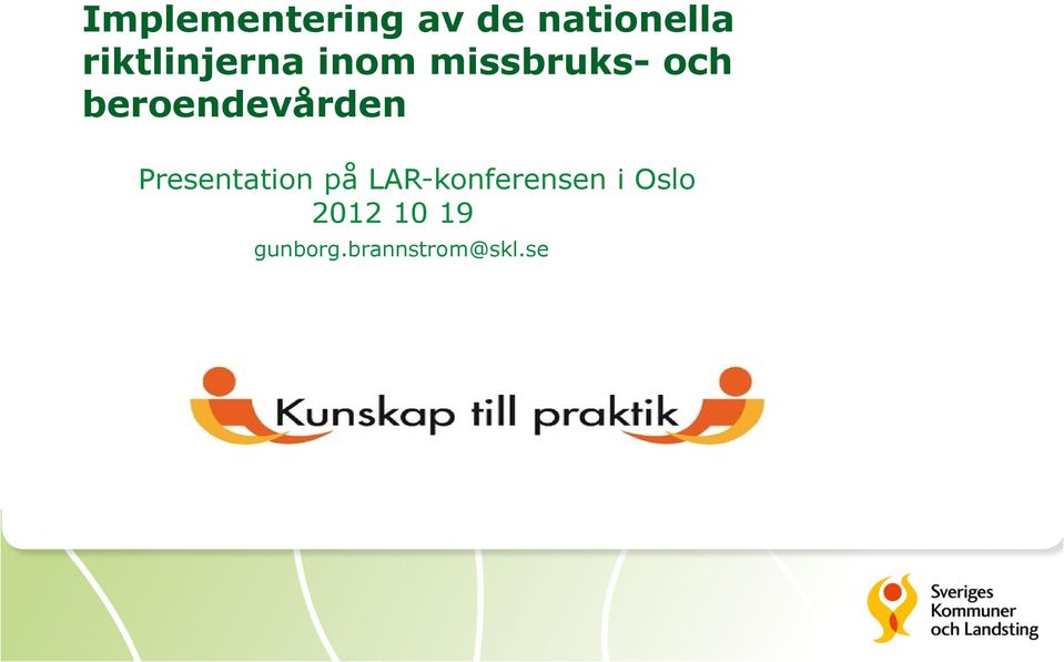 beroendevården Presentation på