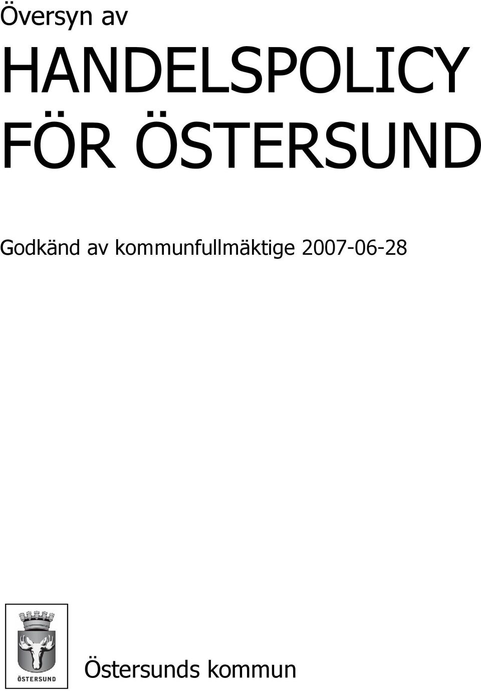 ÖSTERSUND Godkänd av