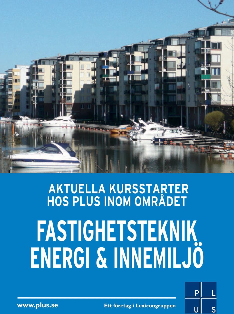 ENERGI & INNEMILJÖ www.plus.