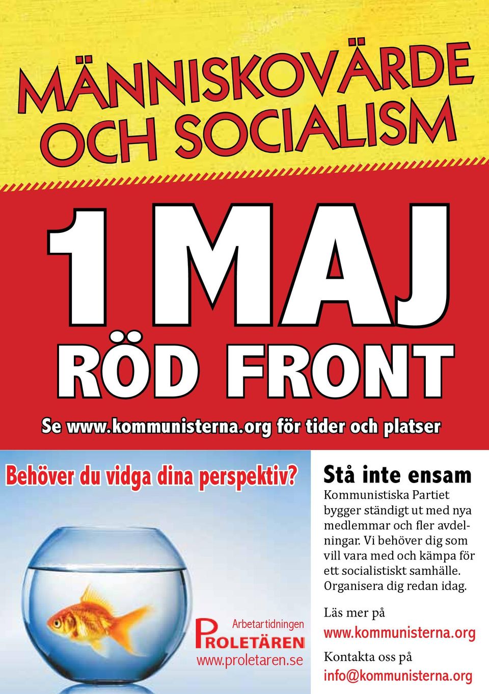 proletaren.se Stå inte ensam Kommunistiska Partiet bygger ständigt ut med nya medlemmar och fler avdelningar.