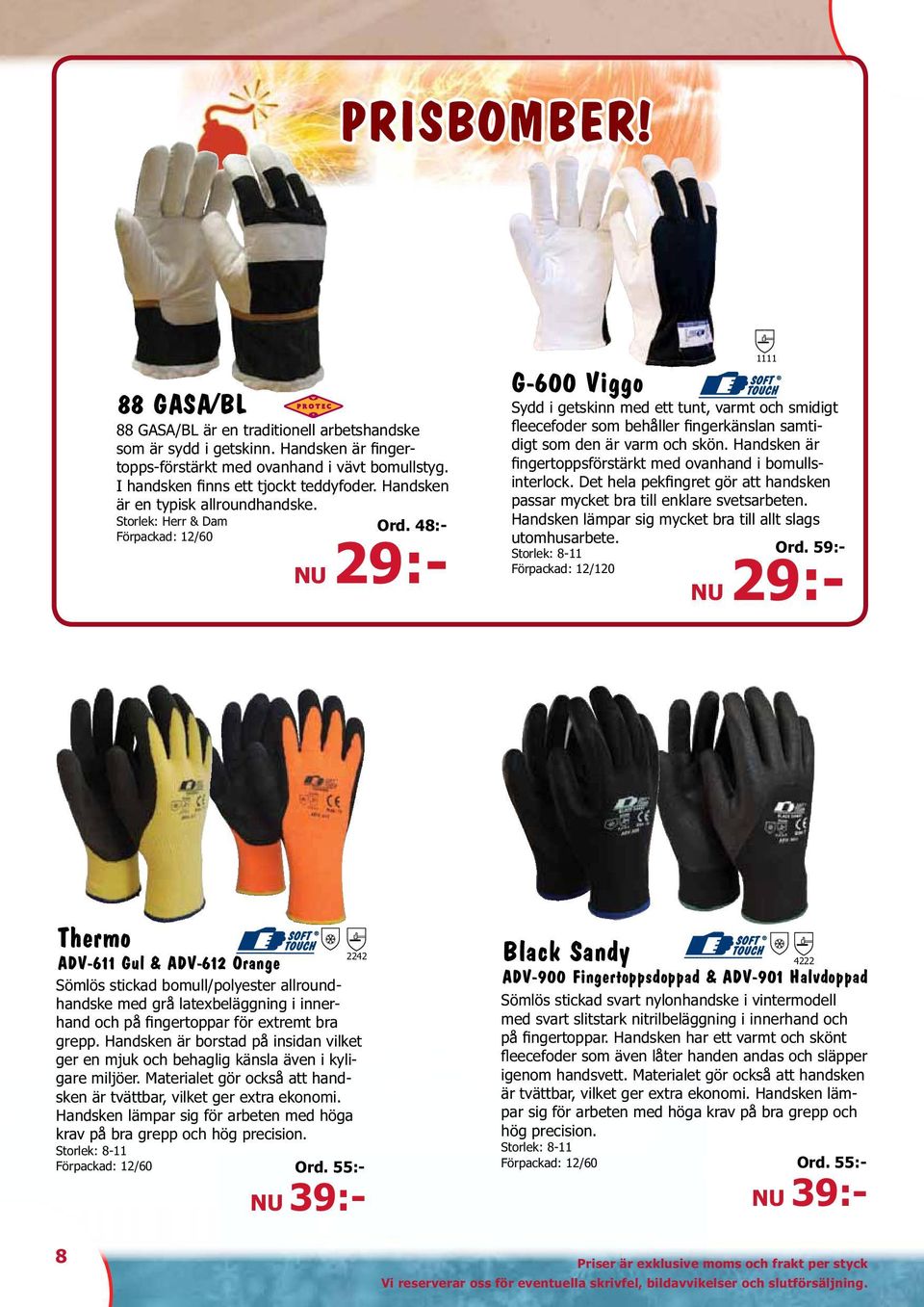 Fingertoppsdoppad & ADV-901 Halvdoppad Ord. 55:- Ord.
