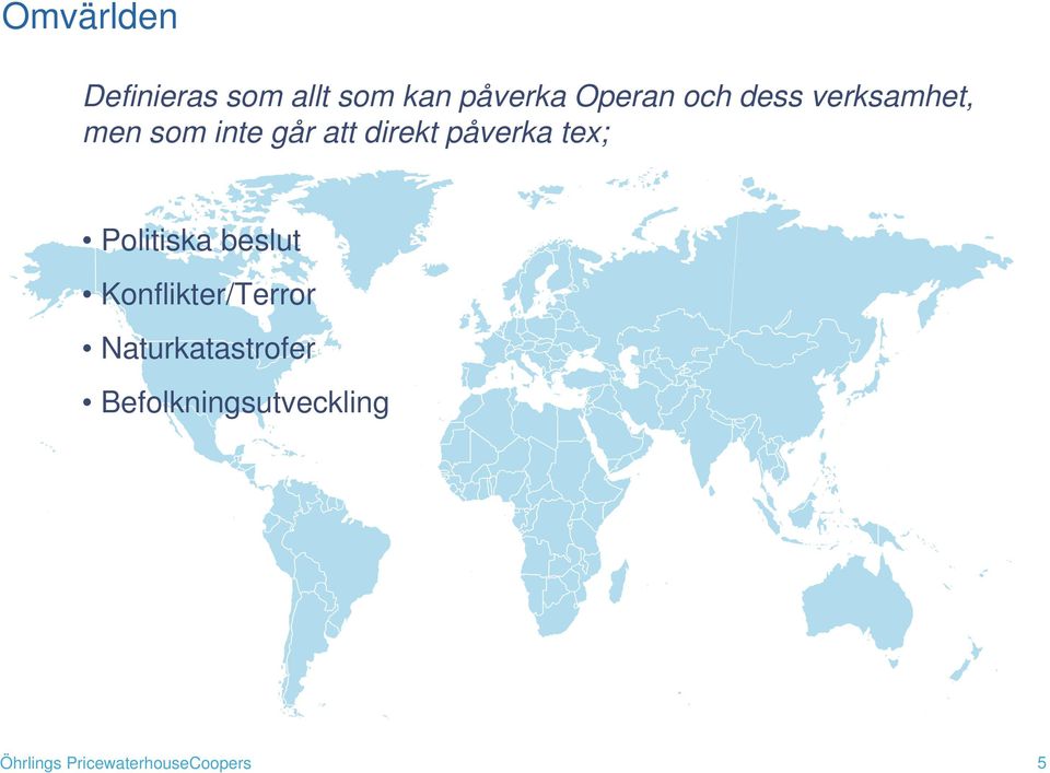 att direkt påverka tex; Politiska beslut