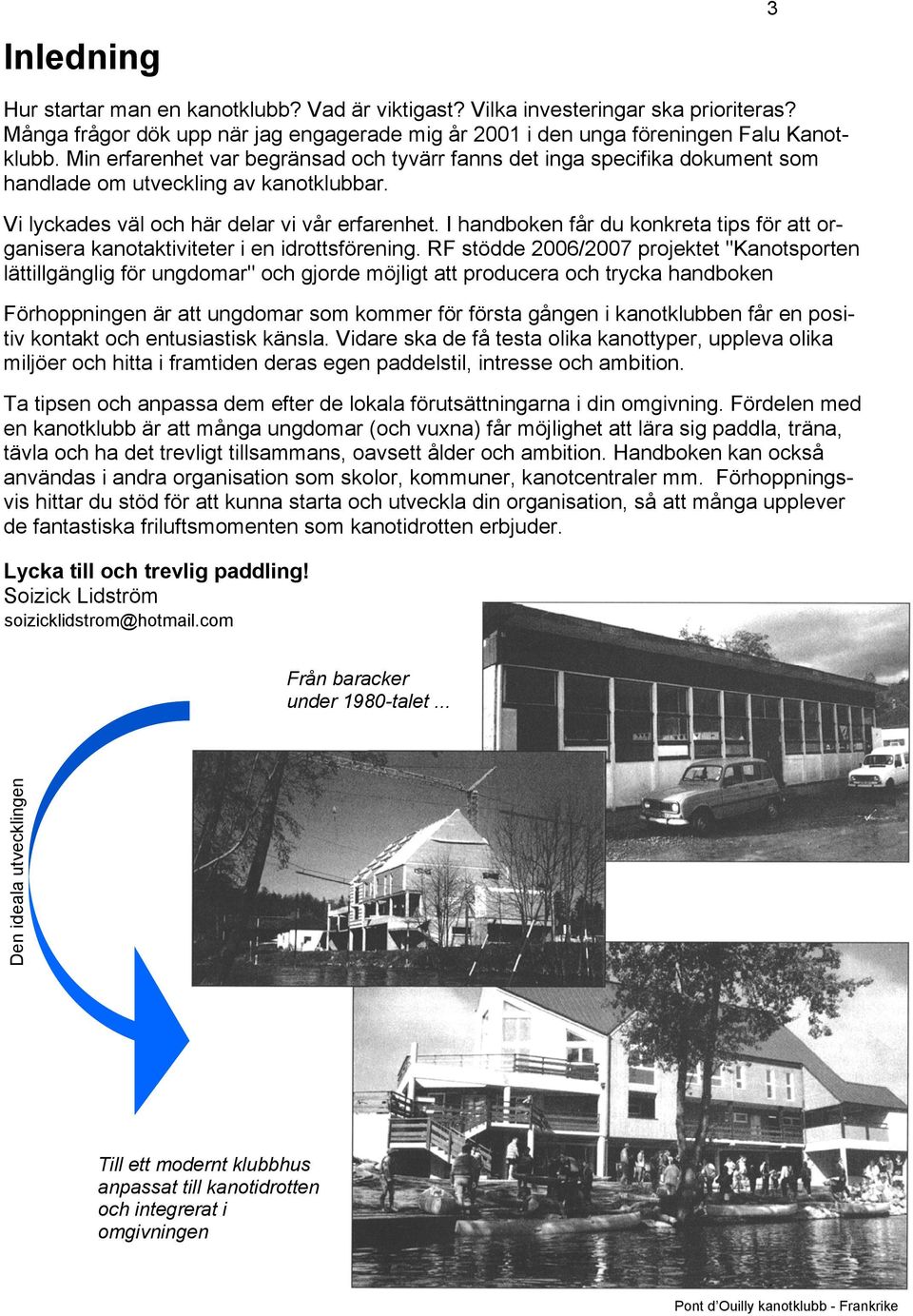 I handboken får du konkreta tips för att organisera kanotaktiviteter i en idrottsförening.