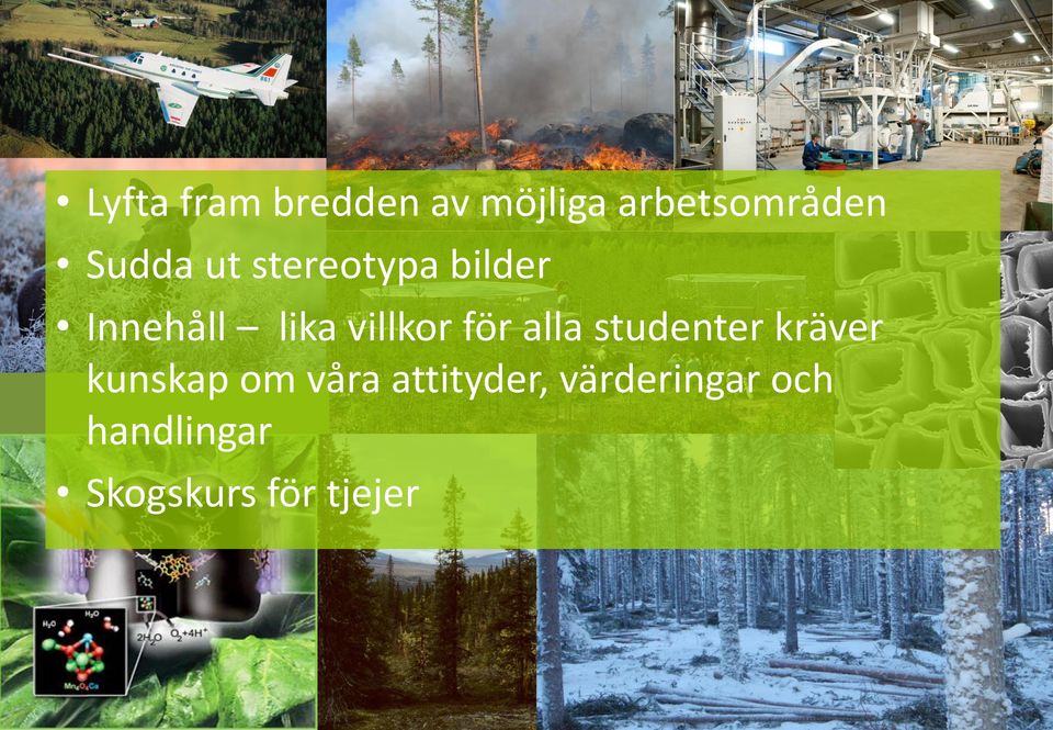 för alla studenter kräver kunskap om våra