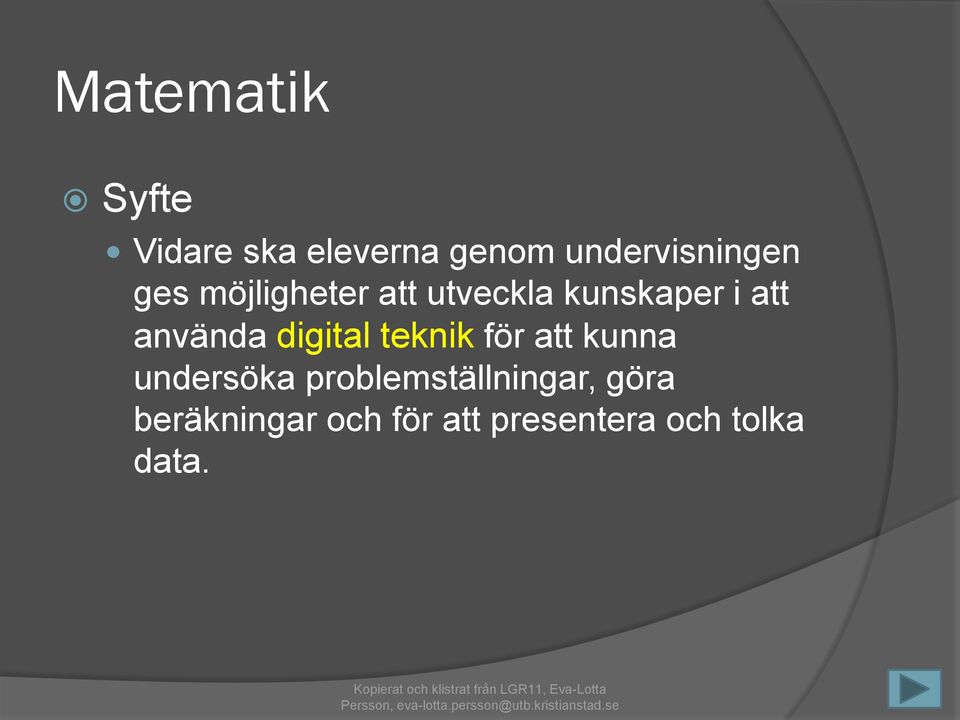 att använda digital teknik för att kunna undersöka