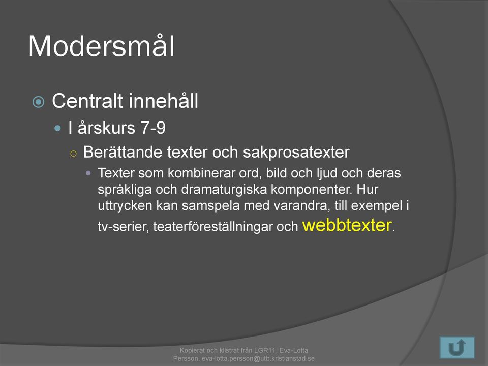 språkliga och dramaturgiska komponenter.