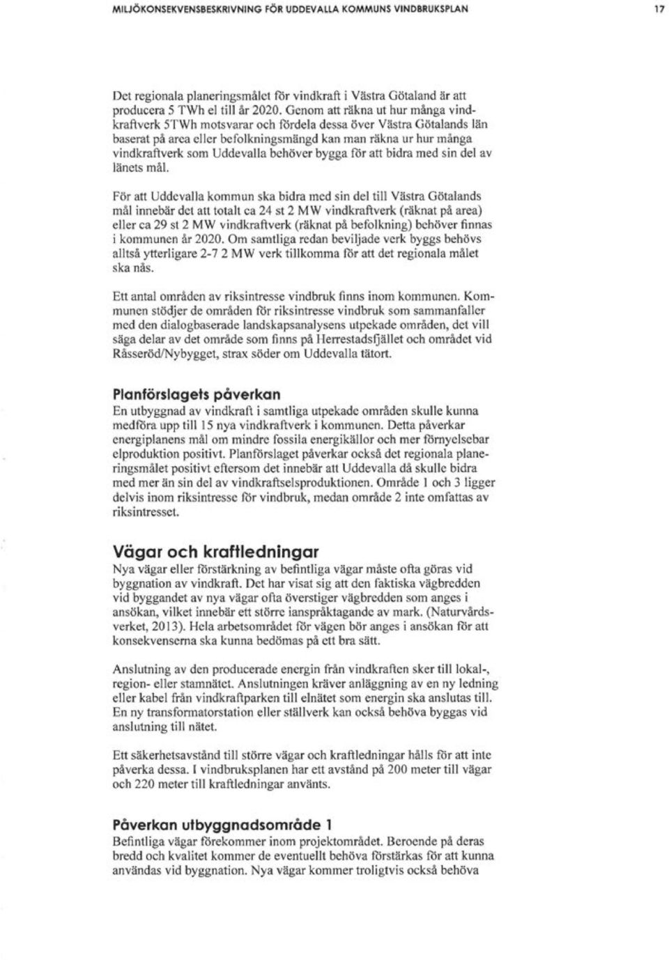 behöver bygga för att bidra med sin del av länets mål.