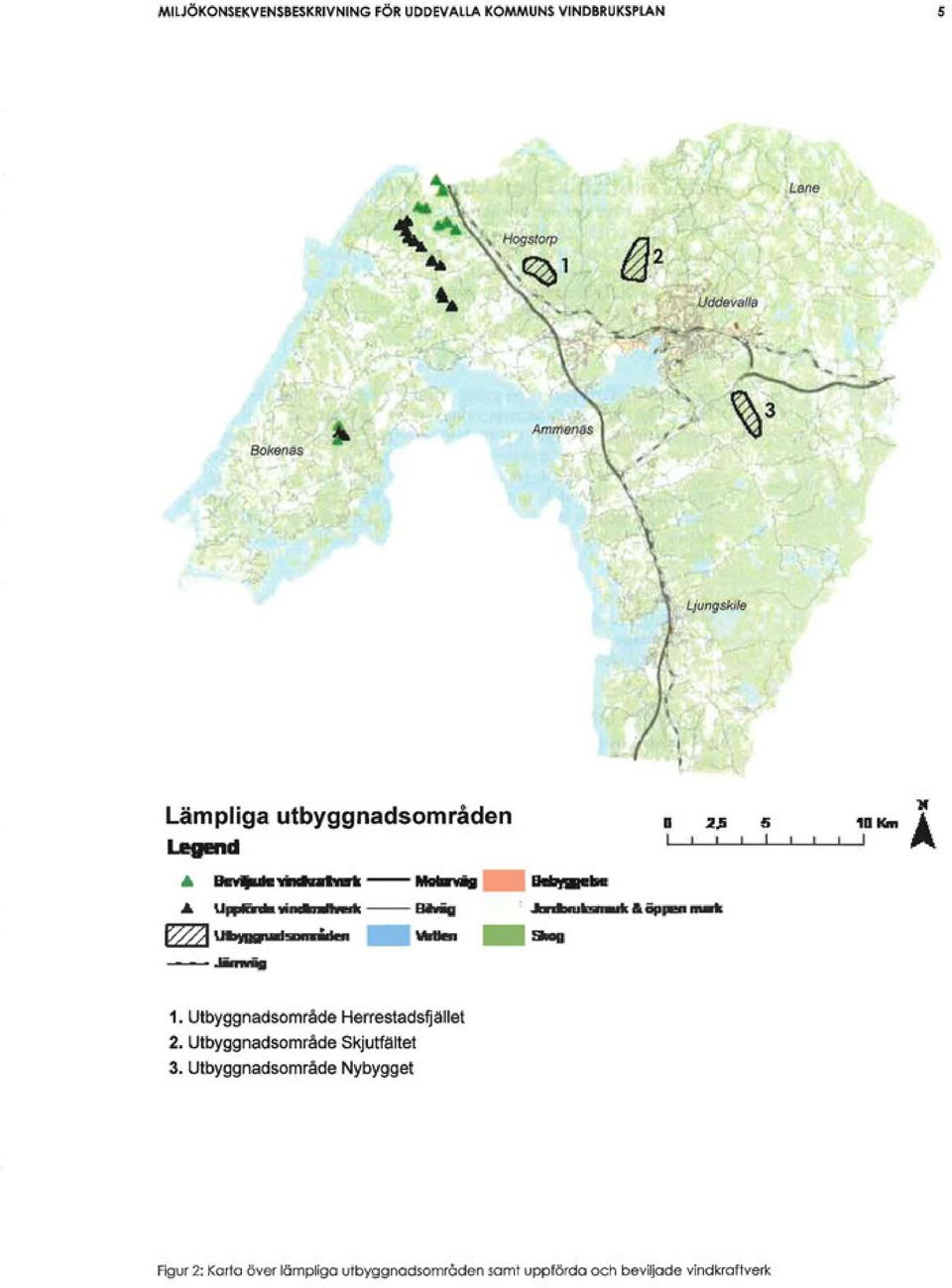 . \WI!n.. SIIDg --.linwii:l 1. Utbyggnadsområde Herrestadsfjället 2. Utbyggnadsområde Skjutfältet 3.