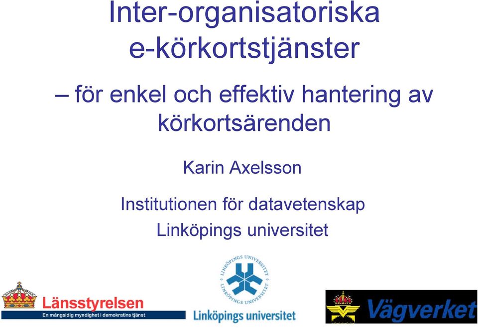 körkortsärenden Karin Axelsson
