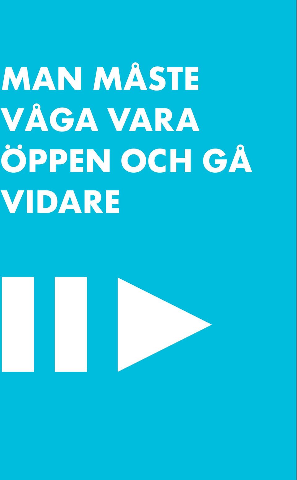 måste våga