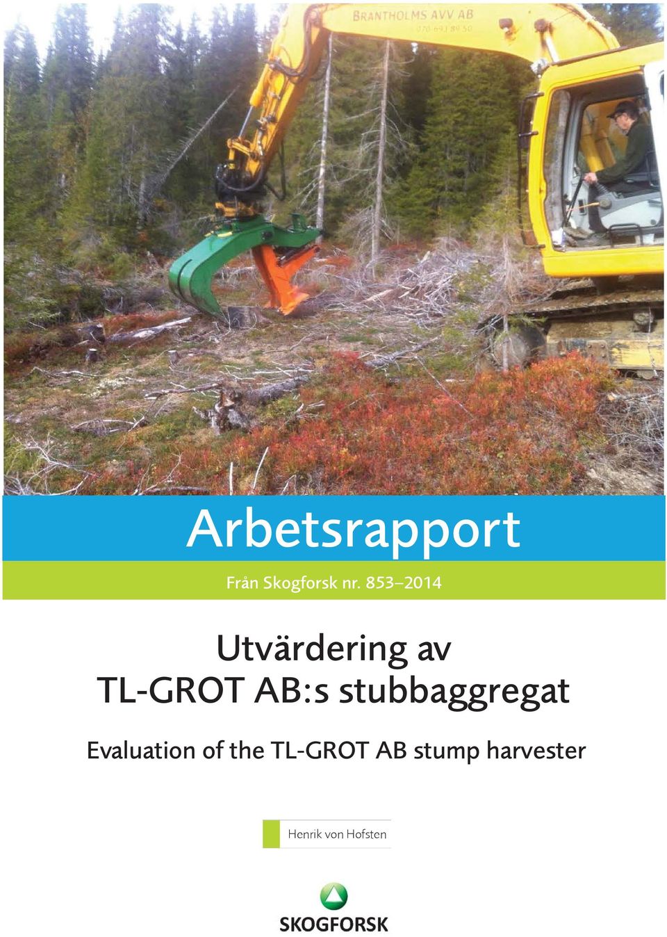 stubbaggregat Evaluation of the