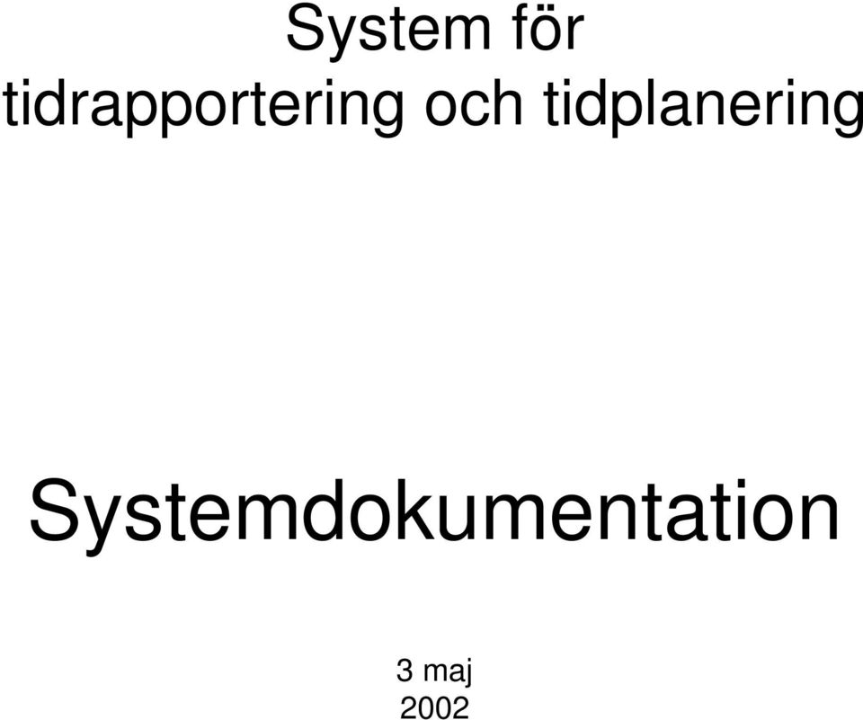 och tidplanering