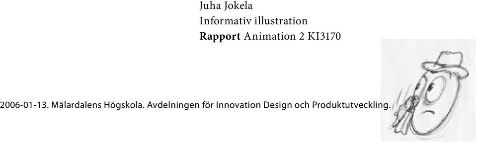 Mälardalens Högskola.