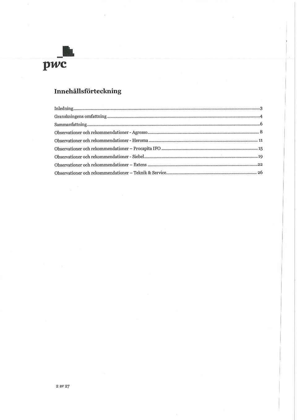 rekommendationer - Procapita IFO 15 Observationer och rekommendationer - Siebel 19