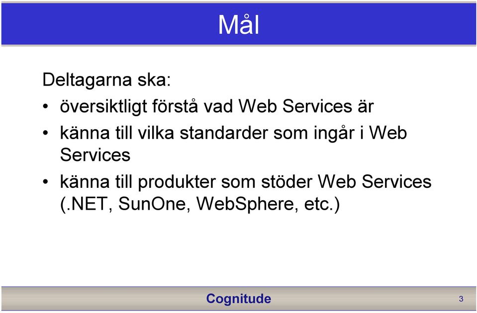 ingår i Web Services känna till produkter som