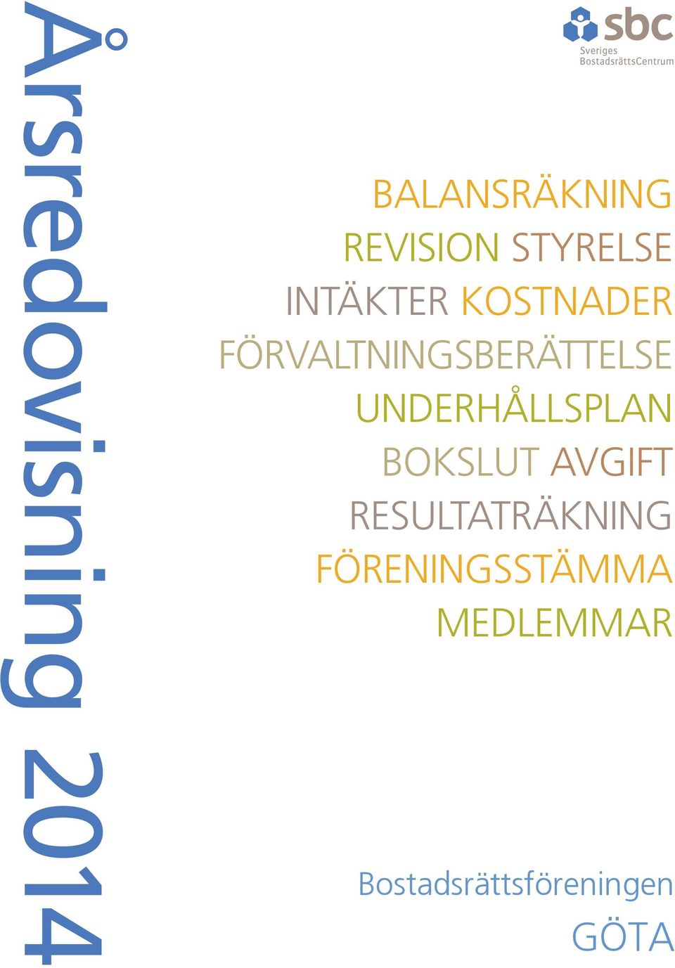 FÖRVALTNINGSBERÄTTELSE UNDERHÅLLSPLAN BOKSLUT