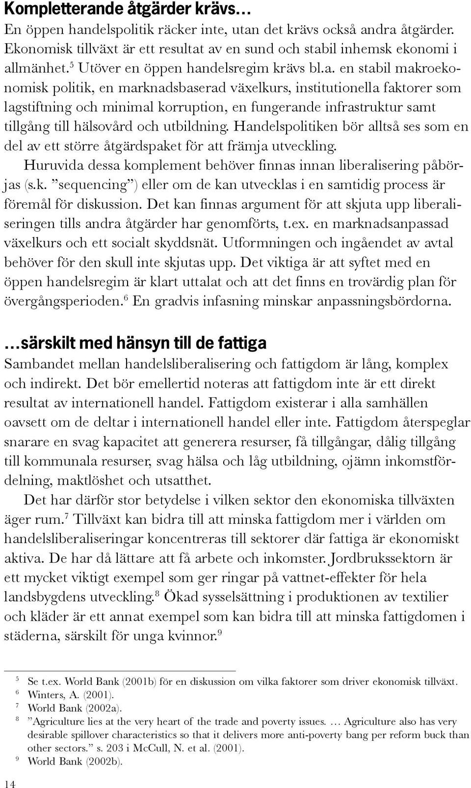 delsregim krävs bl.a.