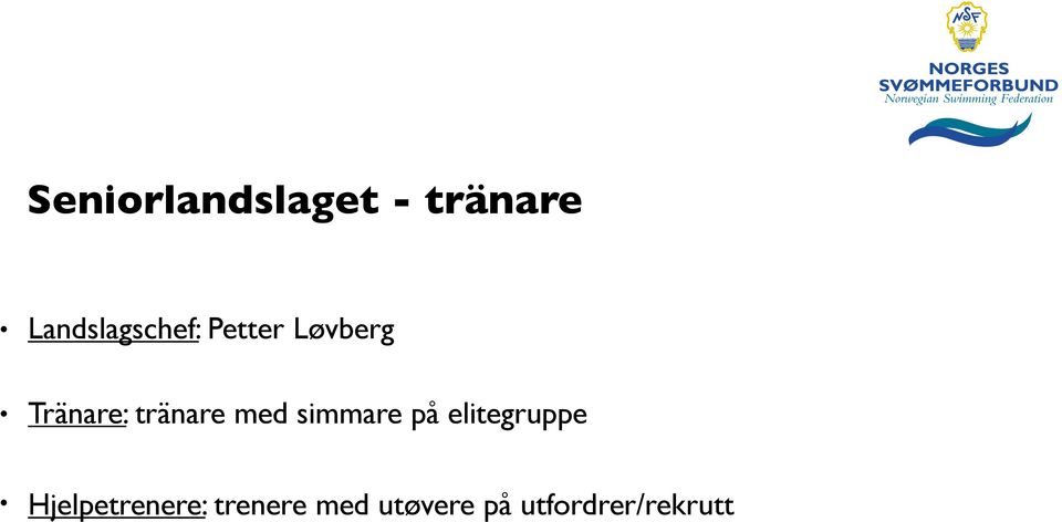 tränare med simmare på elitegruppe