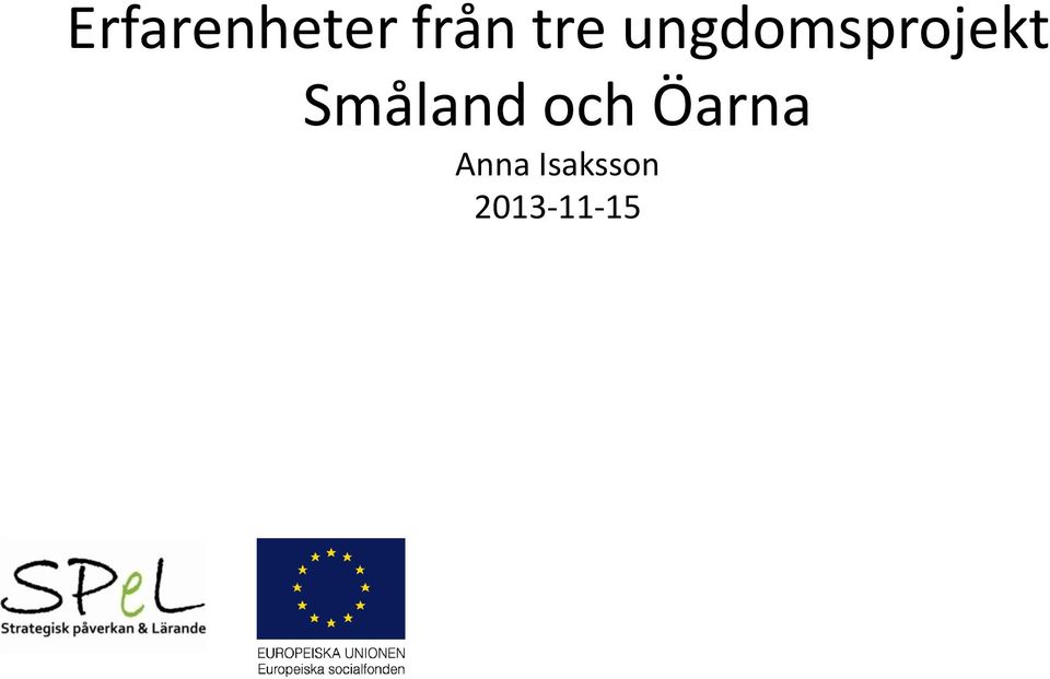 Småland och Öarna