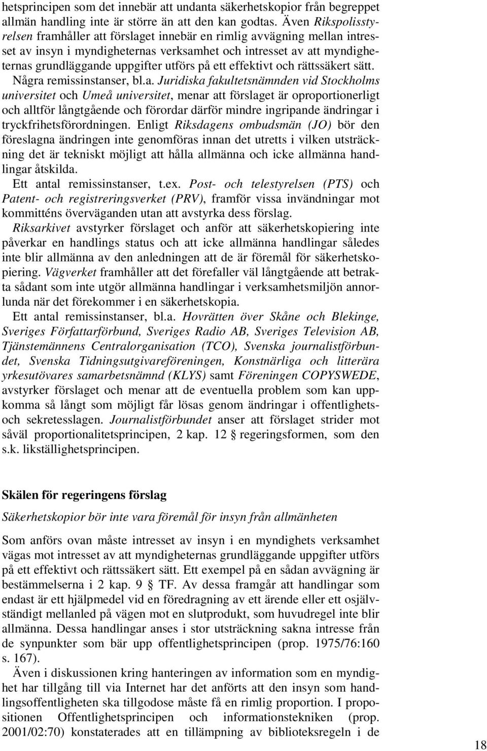 på ett effektivt och rättssäkert sätt. Några 