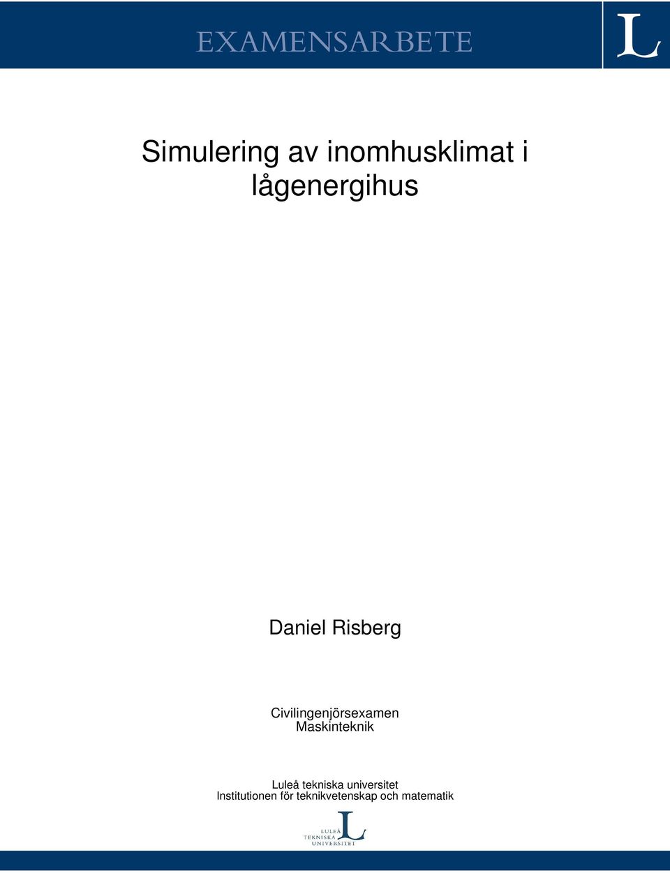 Civilingenjörsexamen Maskinteknik Luleå