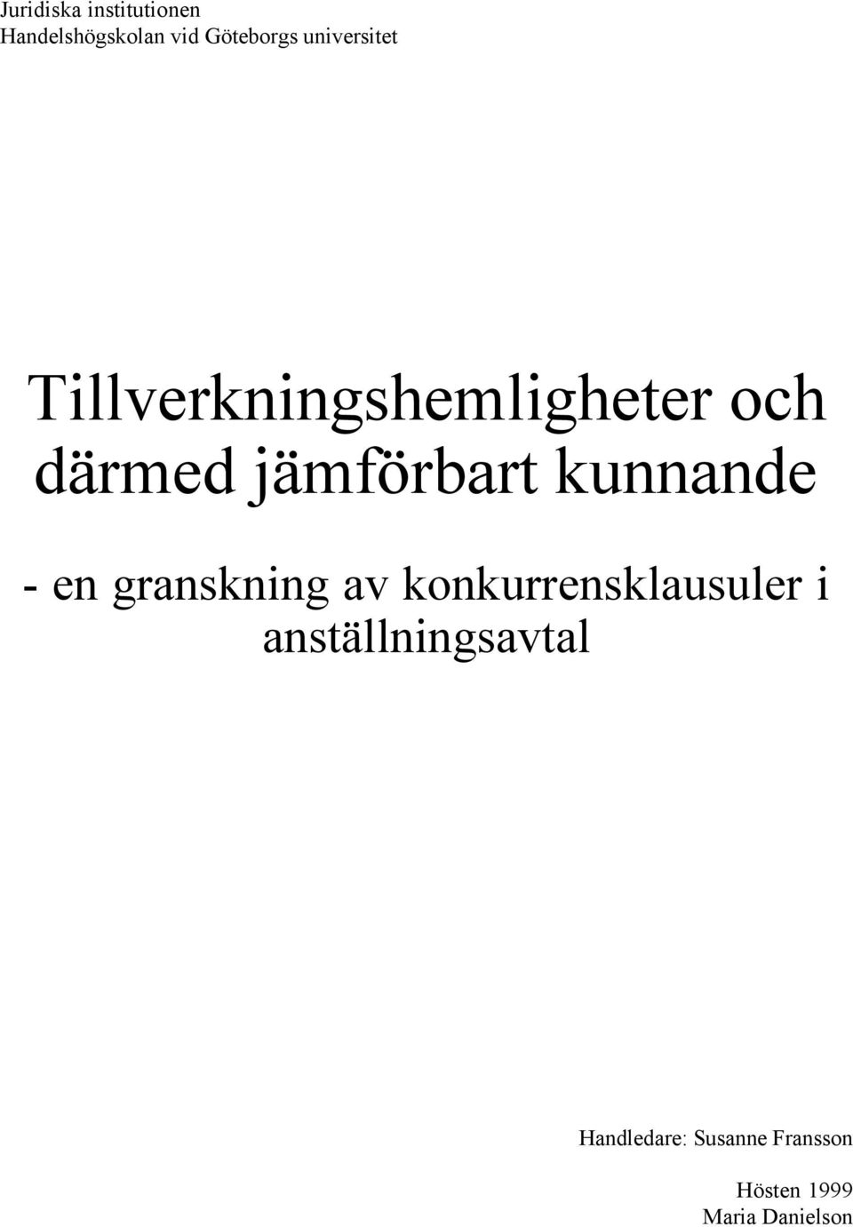 kunnande - en granskning av konkurrensklausuler i