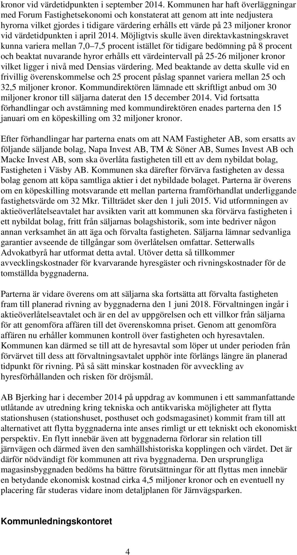 värdetidpunkten i april 2014.