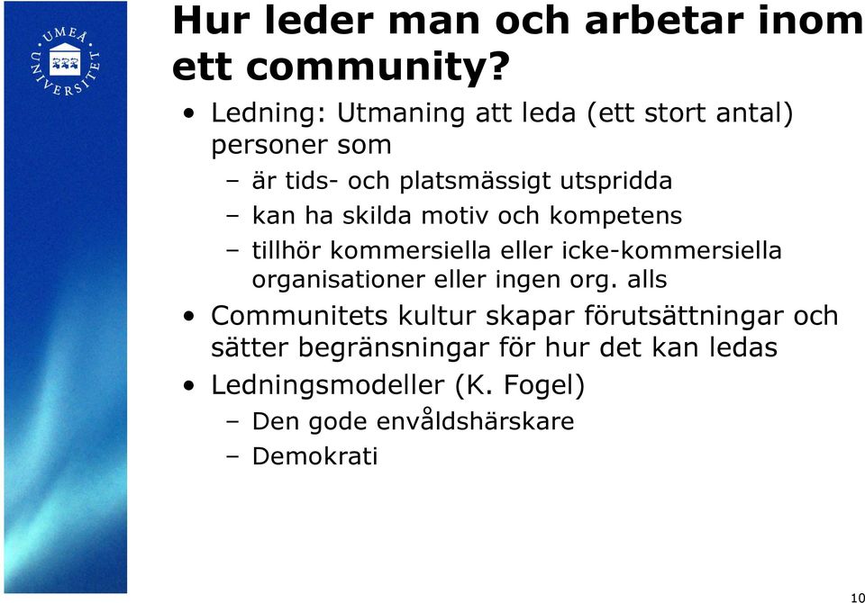 skilda motiv och kompetens tillhör kommersiella eller icke-kommersiella organisationer eller ingen org.